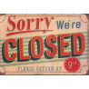 OT5240F - Sorry we're Closed